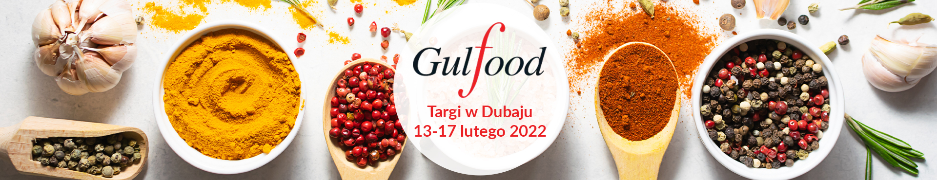 Gulfood - Dubaj 13-17 lutego 2022